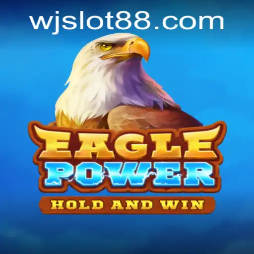 EaglePower: The Thrilling Adventure Awaits