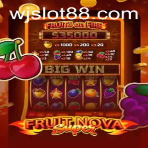 Exploring the Thrilling World of FruitNovaSuper