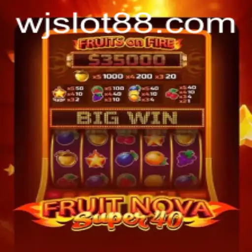 Exploring the Vibrant World of FruitNovaSuper40: A Premier Slot Game