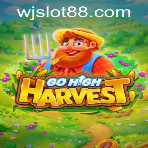 Explore the Exciting World of GoHighHarvest: A New Adventure in Gaming