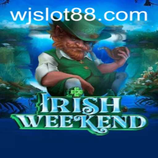 Explore the Excitement of IrishWeekend in the World of WJSlot