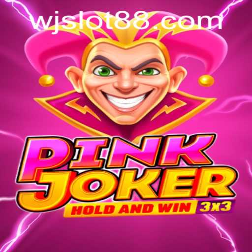 PinkJoker: Unlocking the Thrills of WJSlot