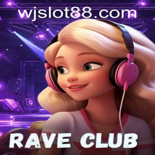 Exploring RaveClub: The Ultimate Gaming Experience with WJSlot